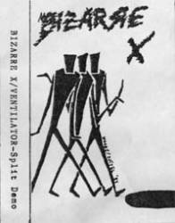 Bizarre X : Bizarre X - Ventilator